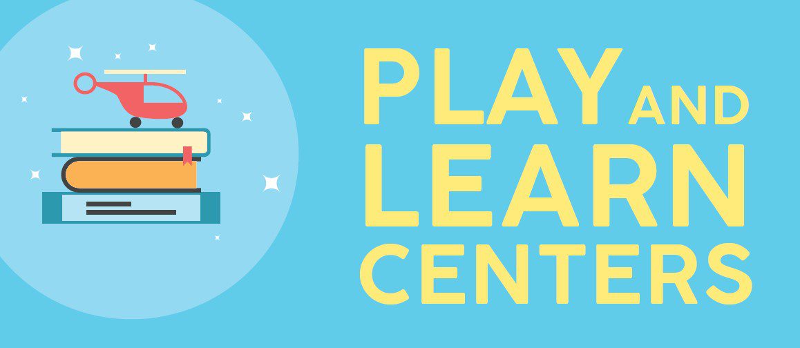 Play & Learn Center